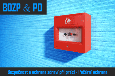 Bezpečnost práce & požární ochrana
